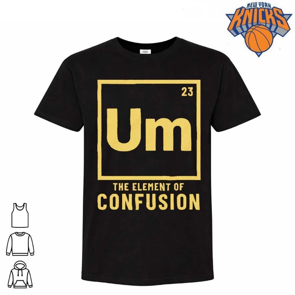 Um The Element Of Confusion Funny Periodic Table Science Chemistry Shirt