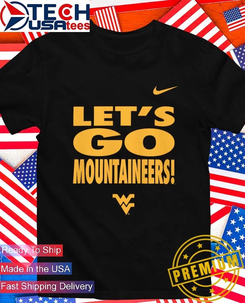 West Virginia Mountaineers 2026 Let’s Go Slogan shirt