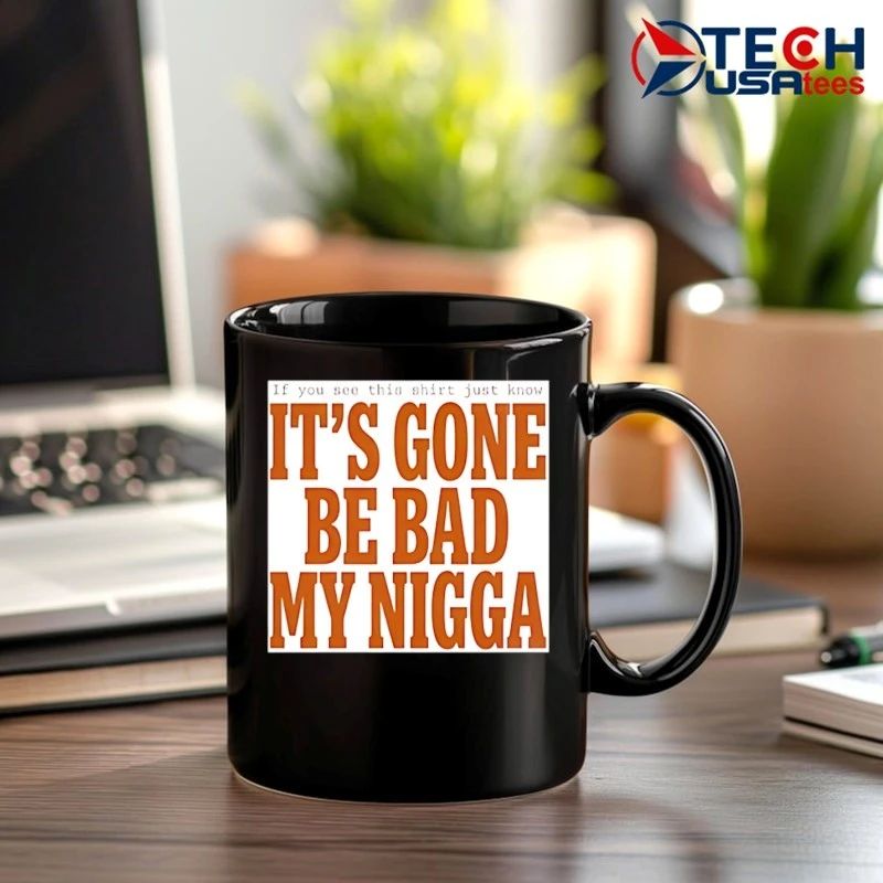 Sean Strickland it’s gone be bad my nigga shirt