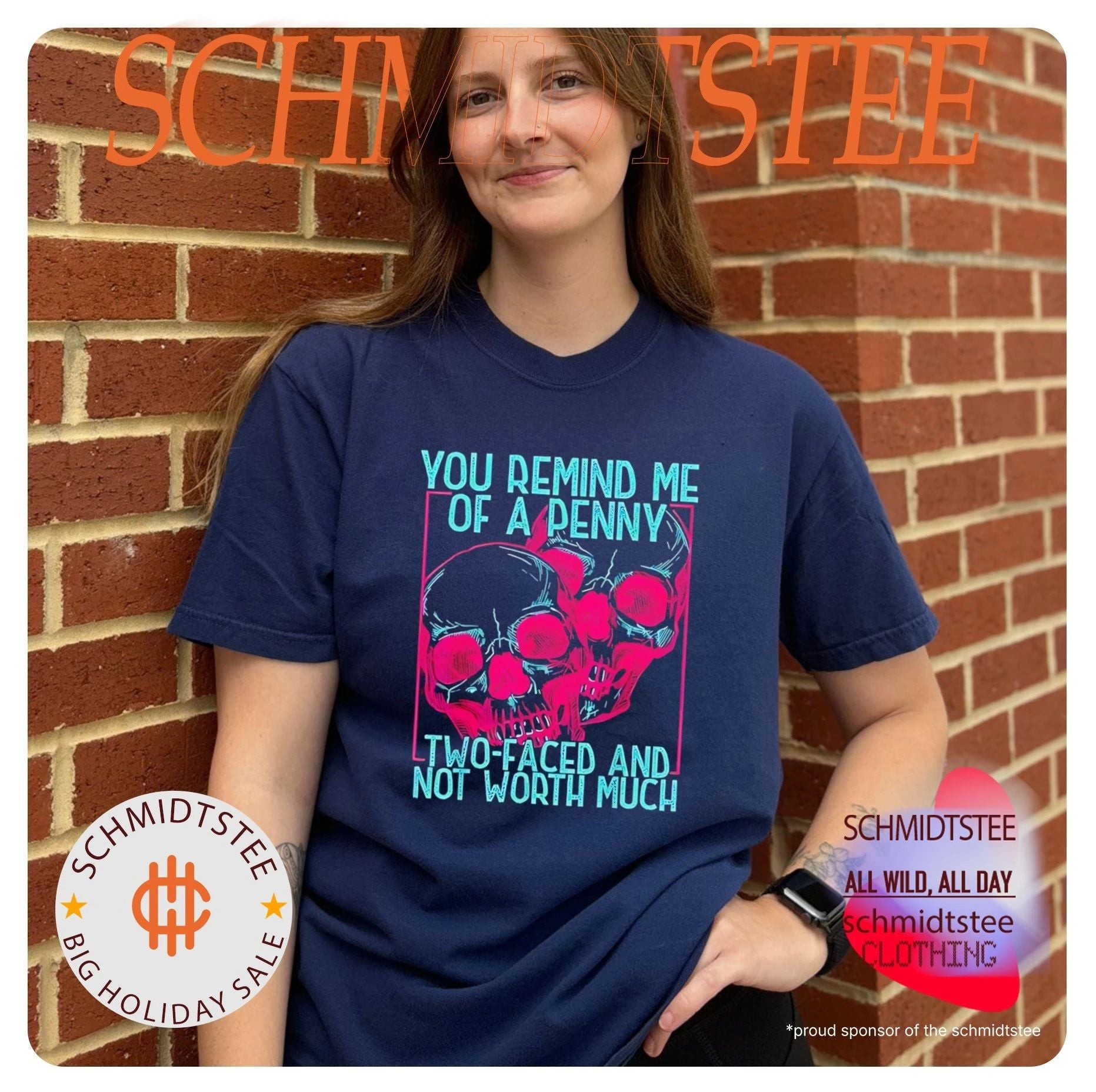 Skull you remind me of a Penny two-faces and not worth much shirt