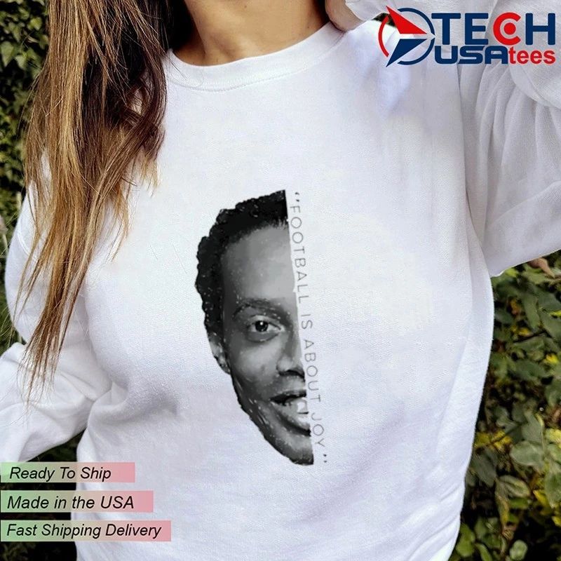 Ronaldinho football is about joy half face shirt
