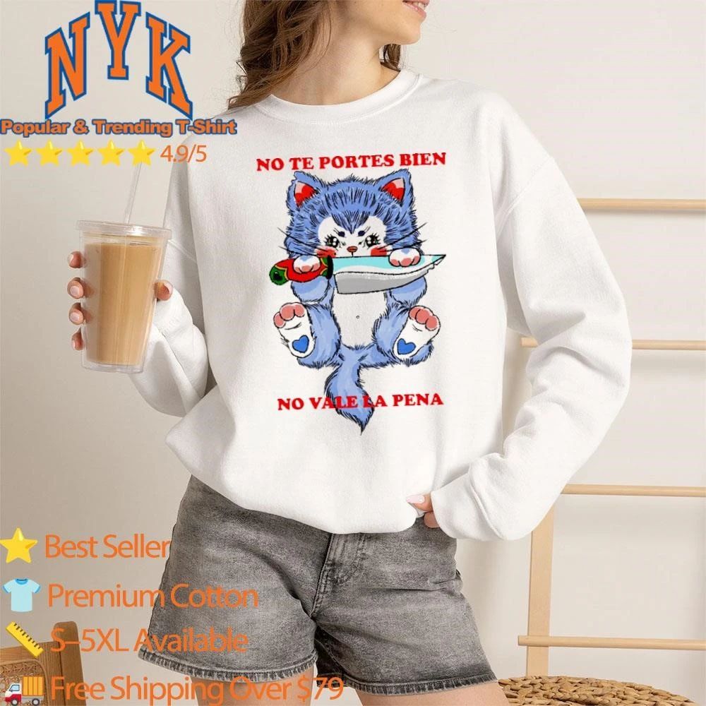 No te portes bien no vale la pena funny rebellious anime blue cat with knife shirt
