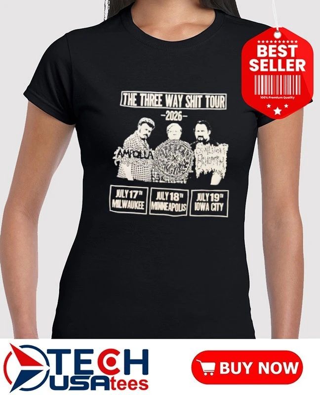 The Three Way Shit Tour 2026 shirt