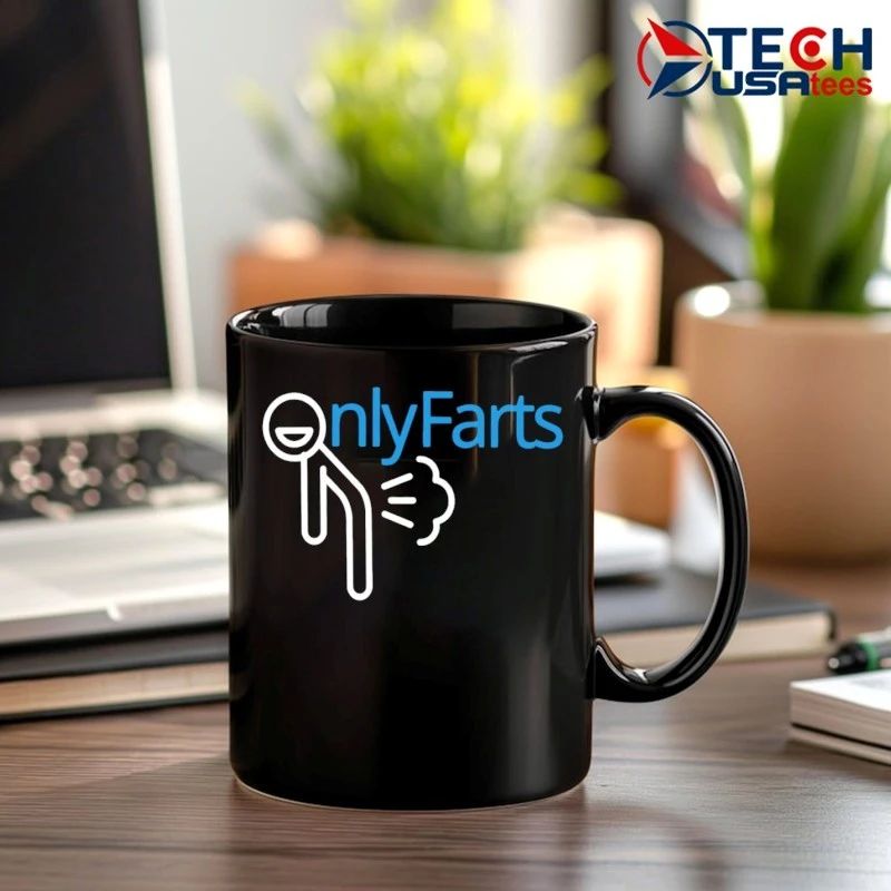 Onlyfarts funny shirt
