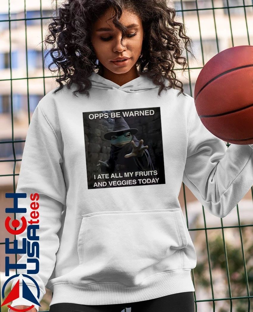 Forg Wizard opps be warned I ate all my fruits and veggies today shirt