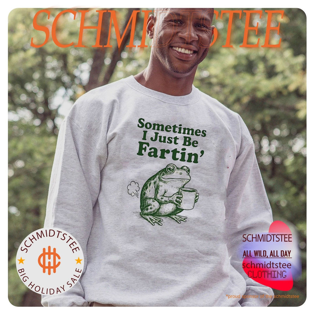 Frog sometimes I just be fartin’ funny shirt