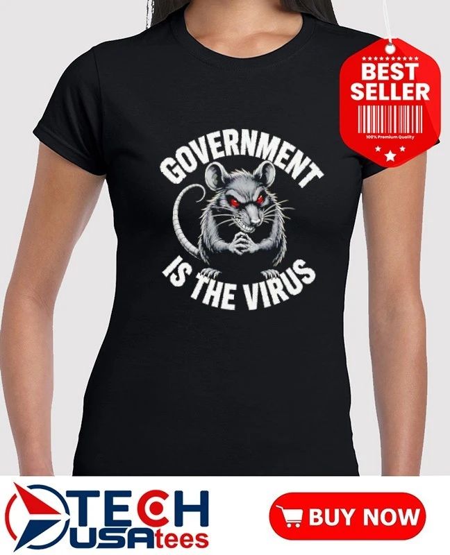 Government is the virus rat shirt