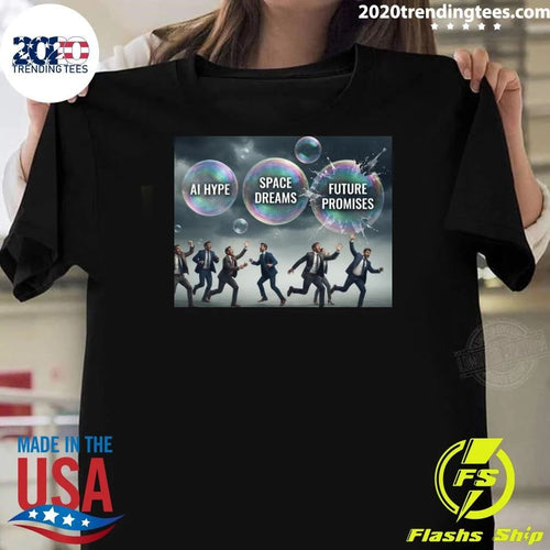 Ai Hype Space Dreams Future Promises Shirt