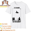 I See Humans But No Humanity Fighter Jet Anti War Silhouette Shirt