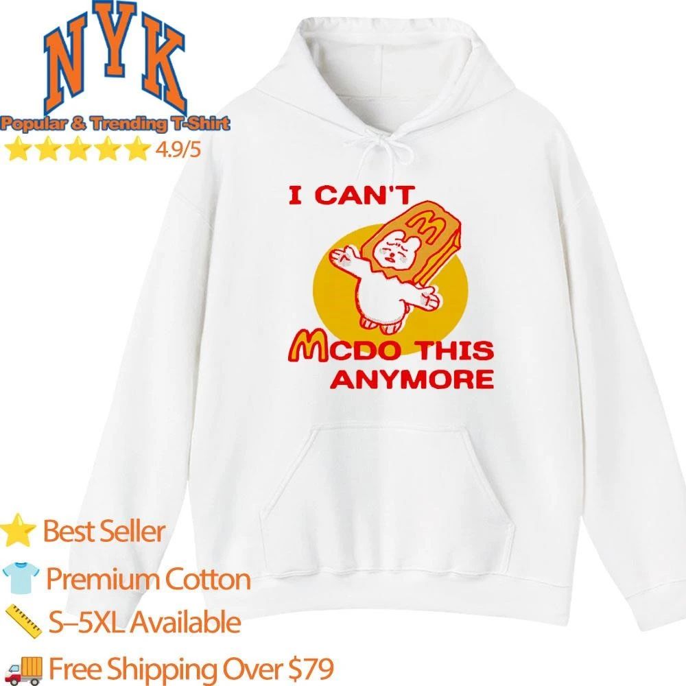 I Cant McDo This Anymore Sad Bear Fast Food Meme Casual Shirt