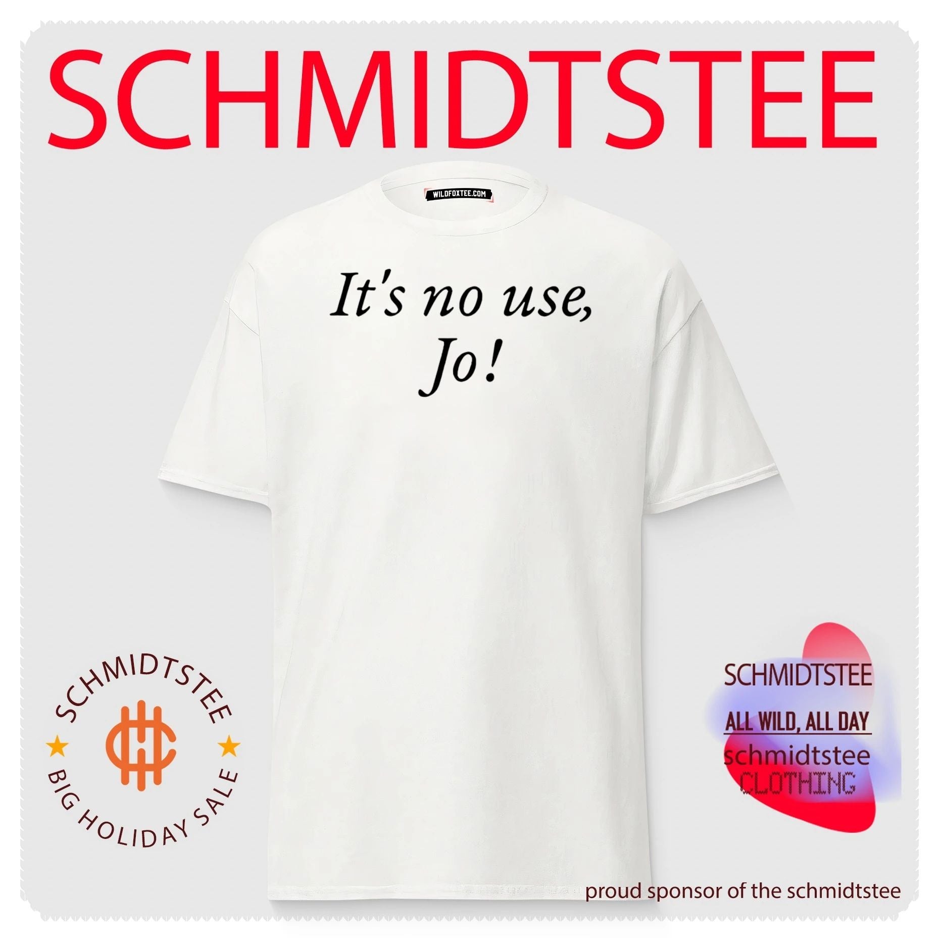 It’s No Use Jo shirt