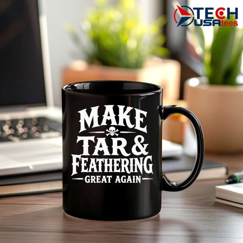 Make tar and feathering great again shirt