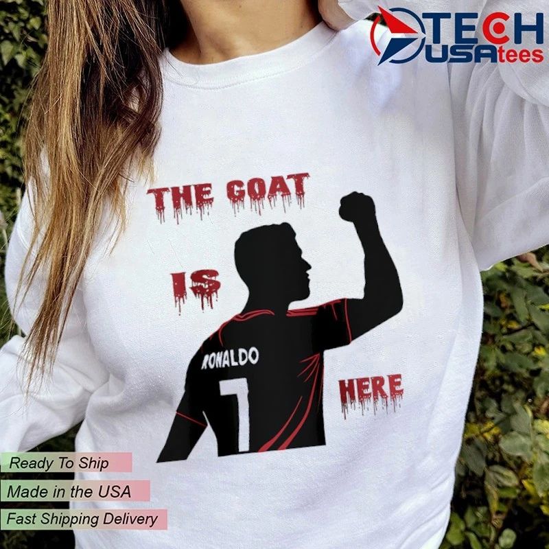 The Goat is here Cristiano Ronaldo No. 7 shirt