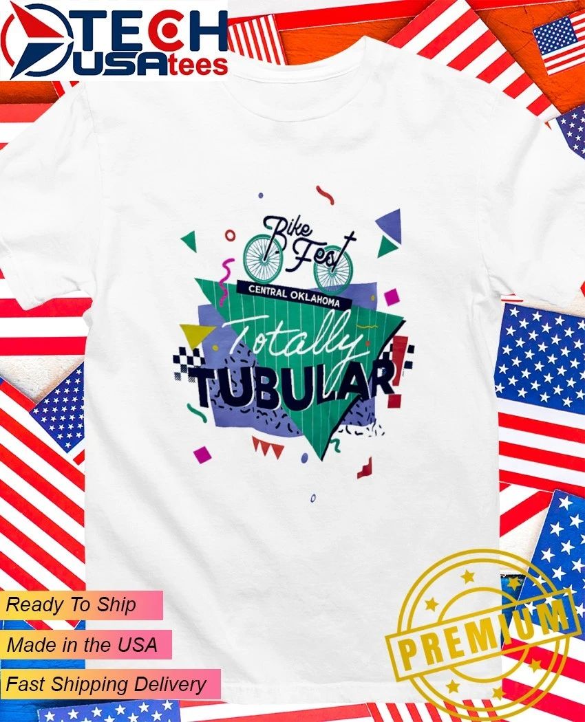 Rike Fest Central Oklahoma Totally Tubular shirt