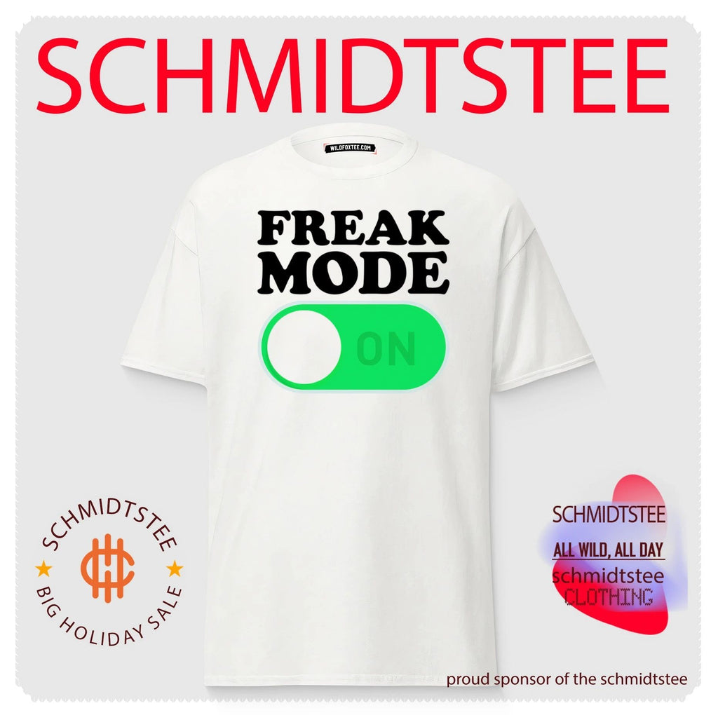 Freak Mode On shirt