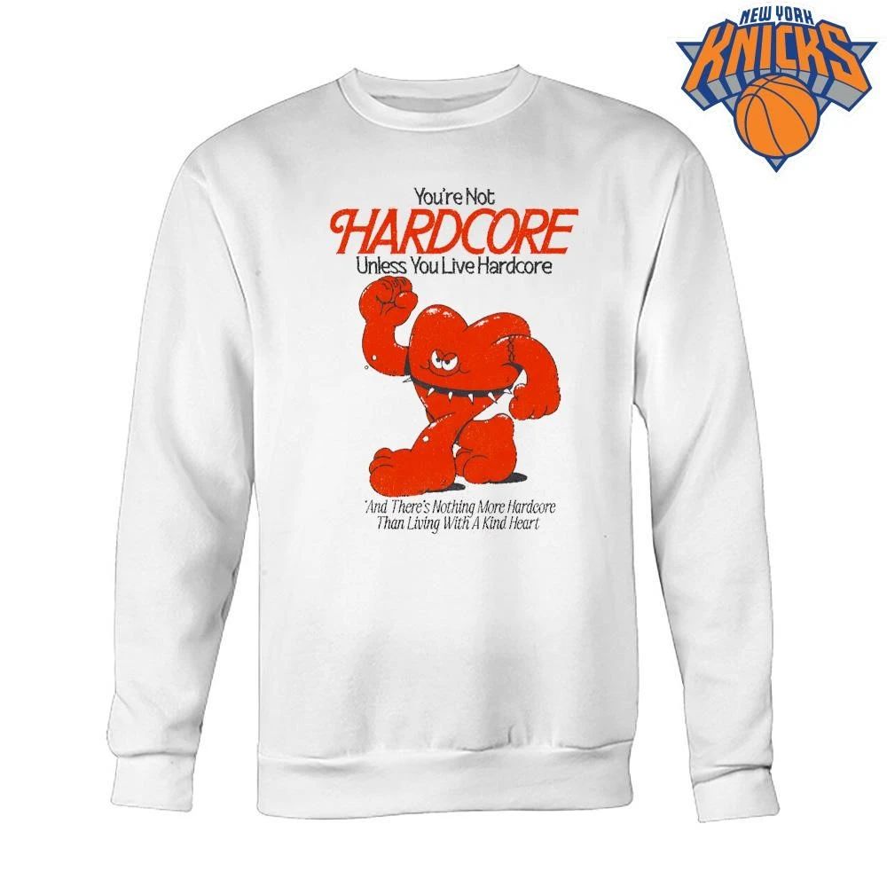 You Are Not Hardcore Unless You Live Hardcore Kind Heart Mascot T Shirt