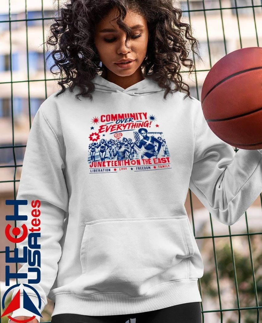 Community Over Everything Juneteenth on the East shirt
