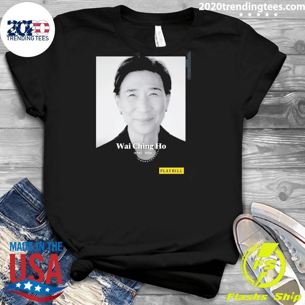 Rip Wai Ching Ho 1943-2026 Shirt