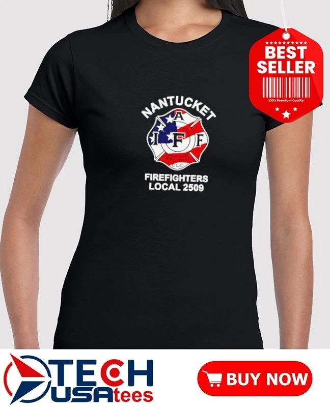 Barstool Big Ben Nantucket Firefighters Local 2509 shirt