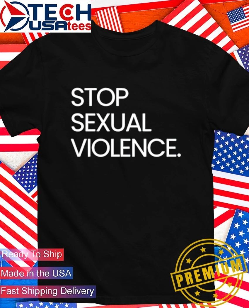 Stop sexual violence shirt