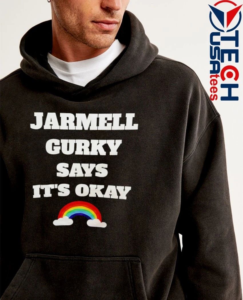 Jarmell Gurky says it’s okay rainbow shirt