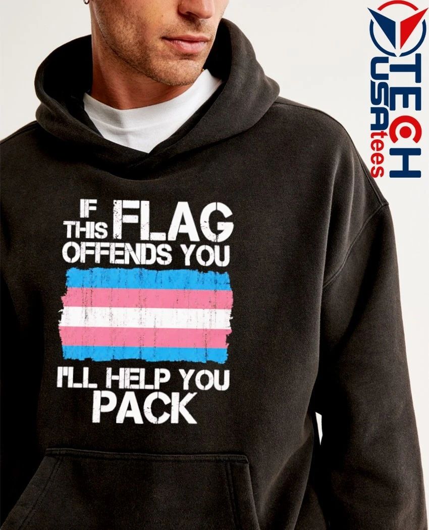 If this flag offends you I’ll help you pack trans flag shirt