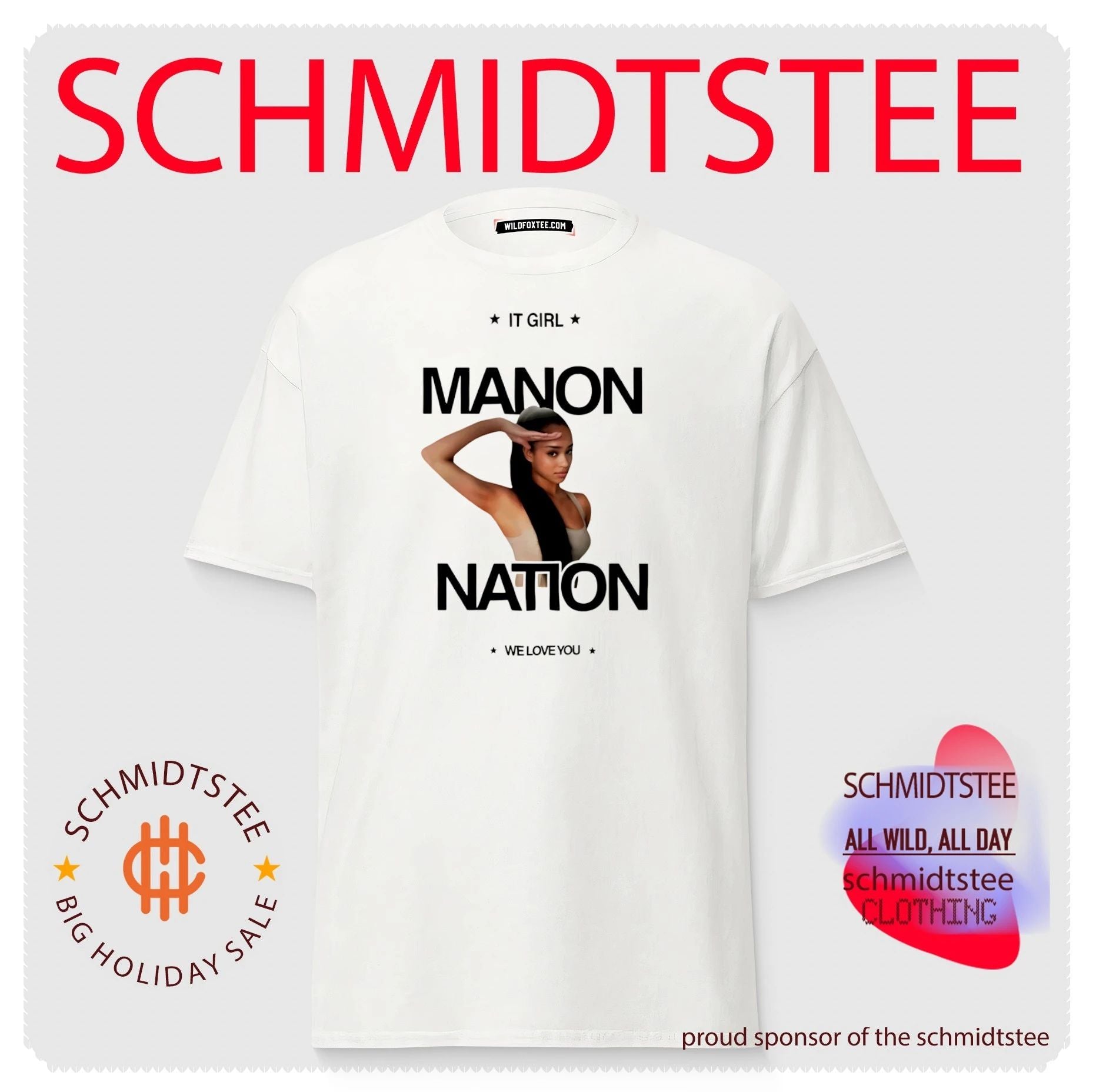 Manon Nation IT Girl We Love You shirt