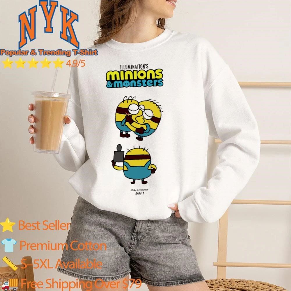 Illumination Minions and Monsters Hugging Only In Theatres July 1 Shirt