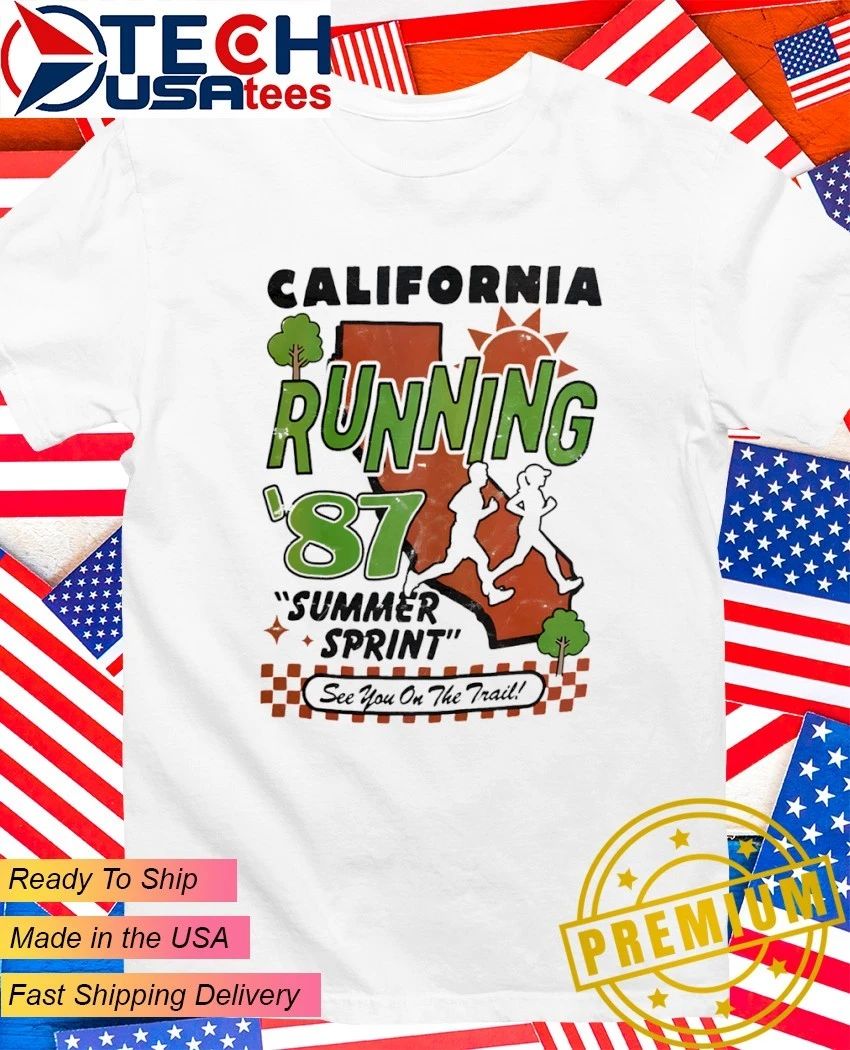 California Running ’87 Summer Sprint see you on the trail shirt