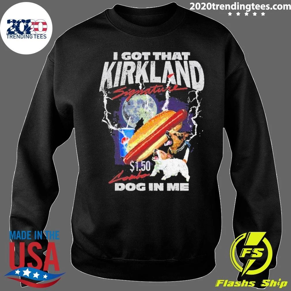 I Got That Kirkland Dog In Me Heavy Metal Signature Tee Shirt