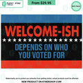 Welcome-ish Depends On Who You Vote For Doormat