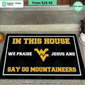 West Virginia Mountaineers In This House We Praise Jesus and Say Go Mountaineers Doormat