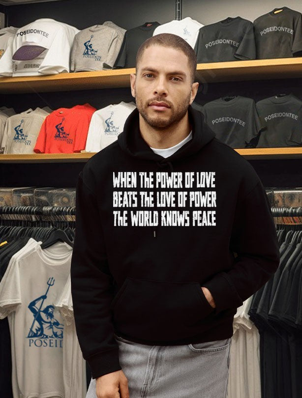 When The Power Of Love Beats The Love Of Power The World Knows Peace People Climbed Empire State Building T-shirt