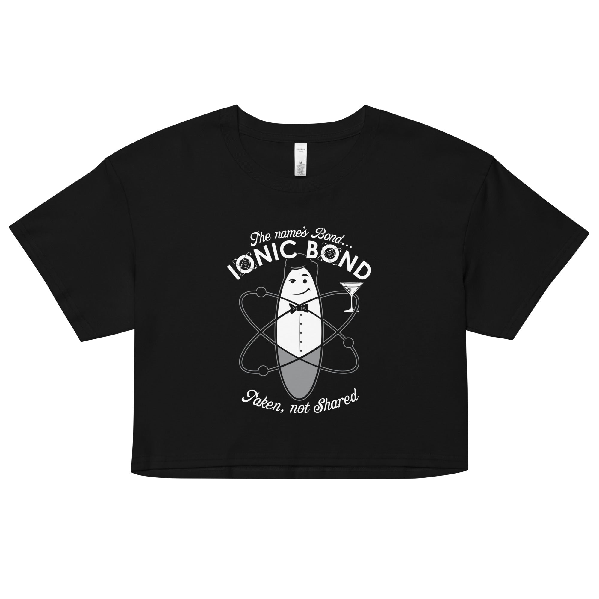 The Name's Bond, Ionic Bond Women's Crop Tee