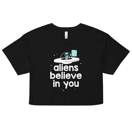 Aliens Believe In You Women's Crop Tee