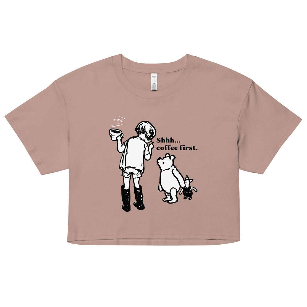 Shhh Coffee First Women's Crop Tee
