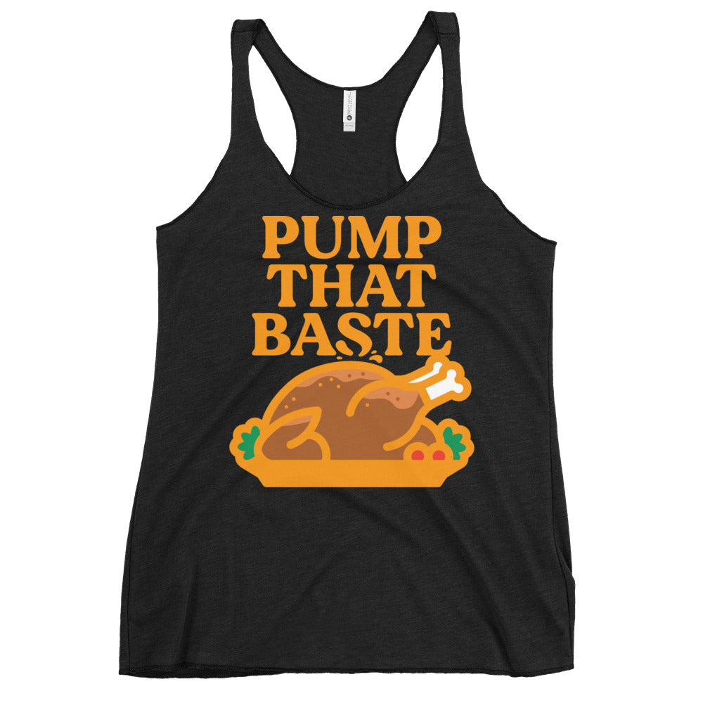 Pump That Baste Women's Racerback Tank