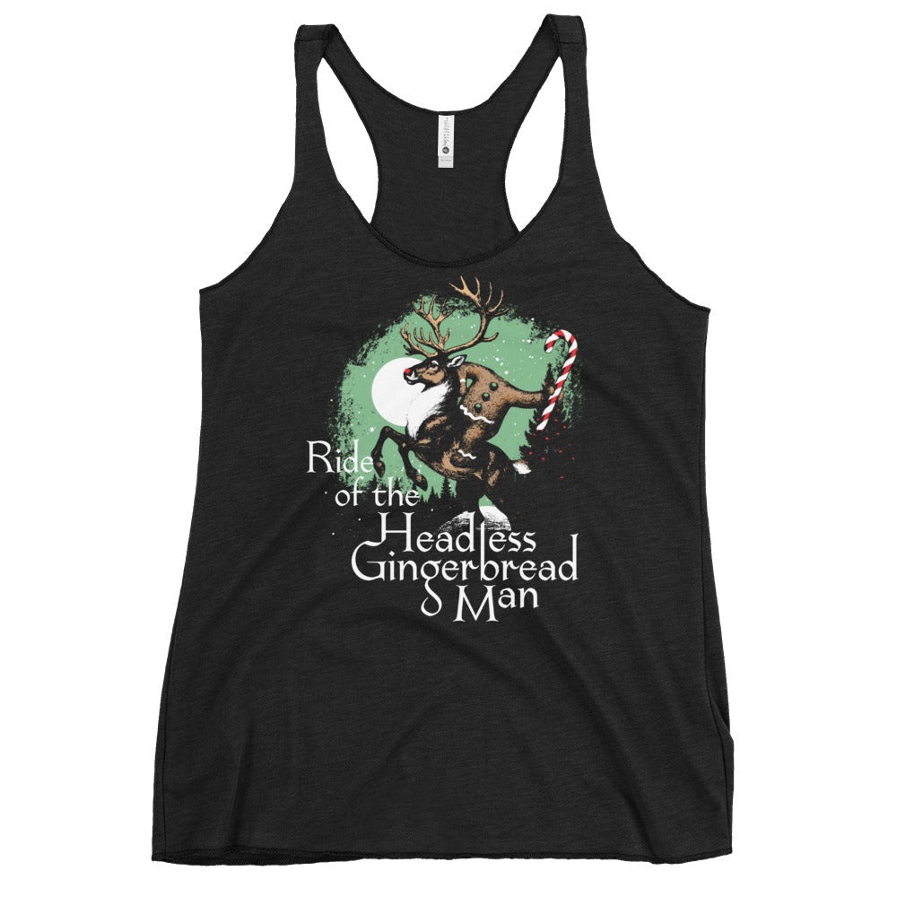 Ride Of The Headless Gingerbread Man Women's Racerback Tank