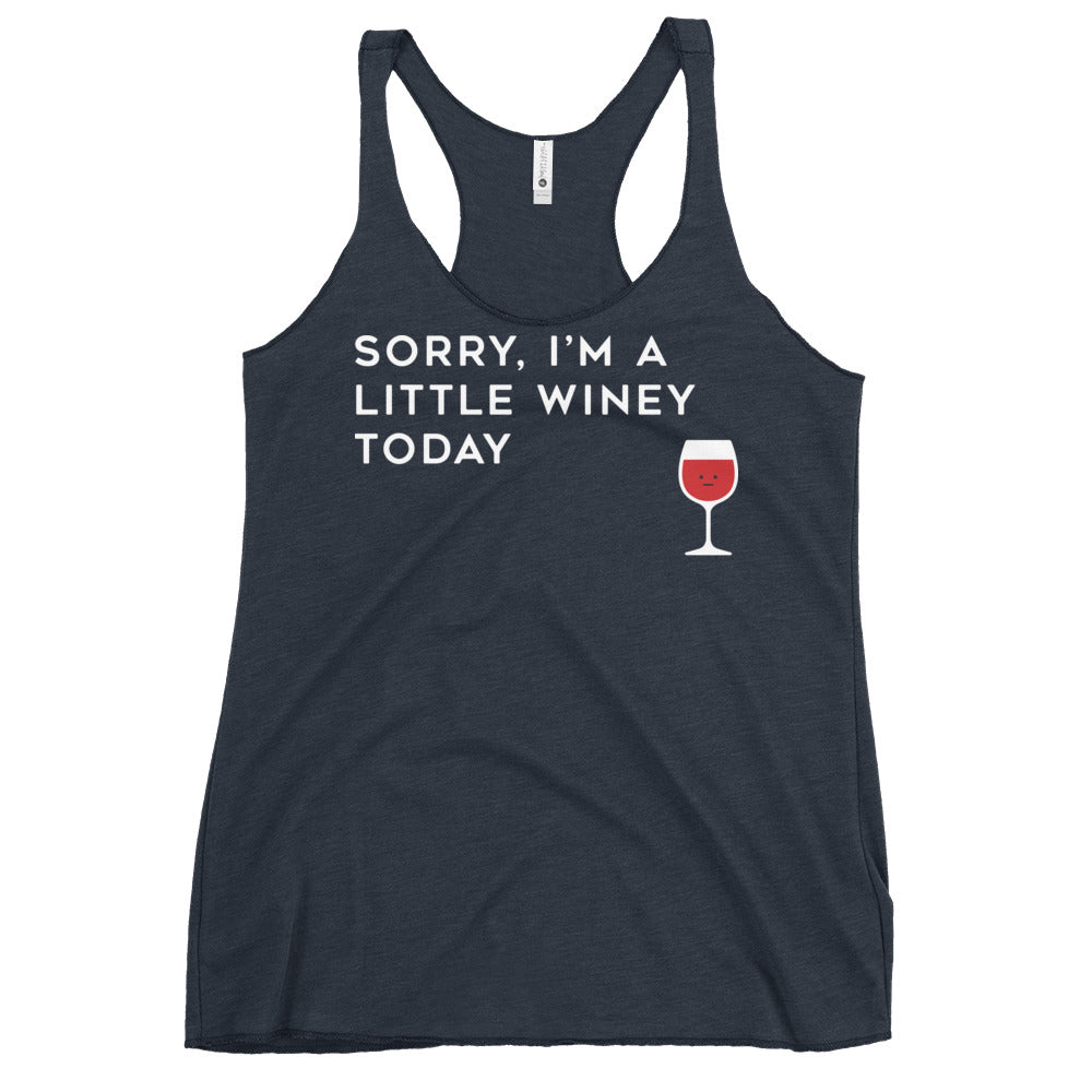Sorry, I'm A Little Winey Today Women's Racerback Tank