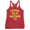 Tough As A Mother Women's Racerback Tank