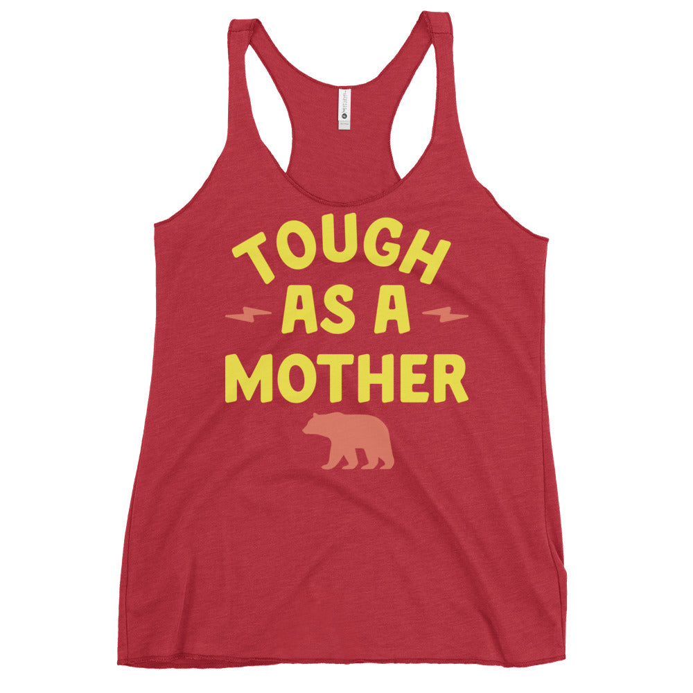 Tough As A Mother Women's Racerback Tank