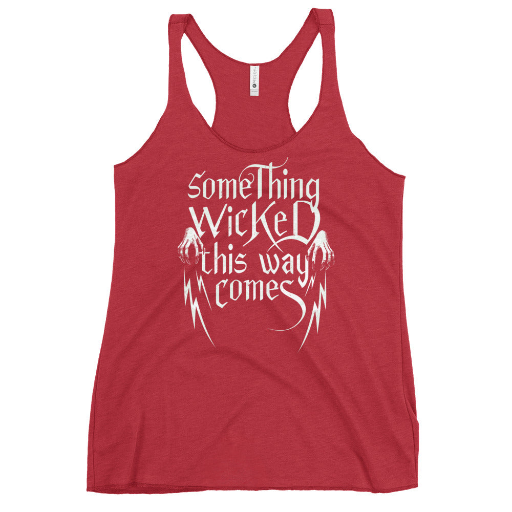Something Wicked This Way Comes Women's Racerback Tank