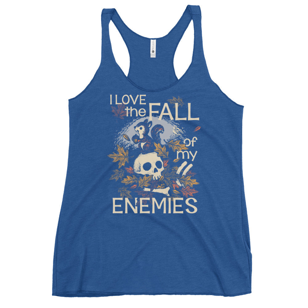 I Love The Fall Of My Enemies Women's Racerback Tank
