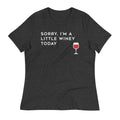 Sorry, I'm A Little Winey Today Women's Signature Tee