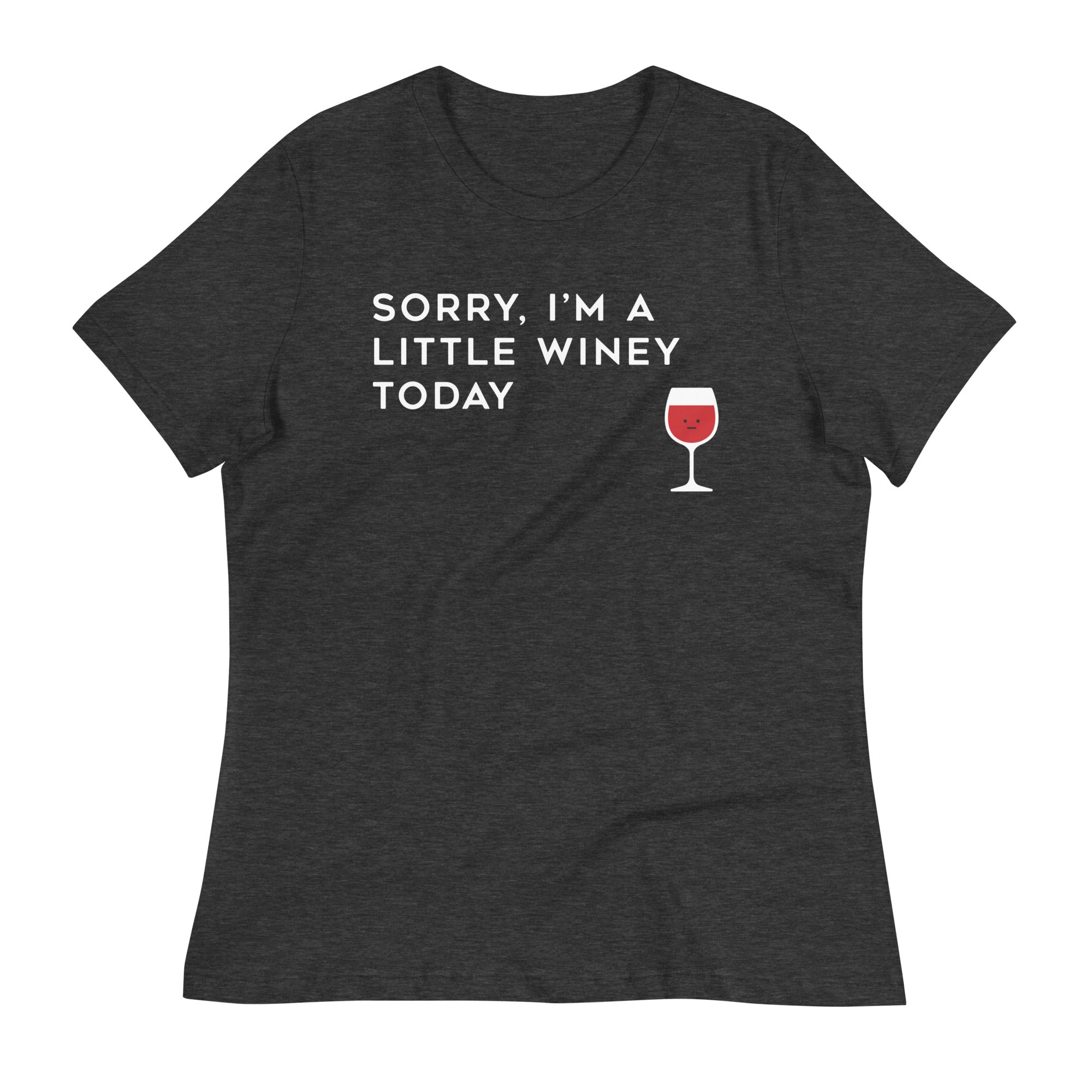 Sorry, I'm A Little Winey Today Women's Signature Tee