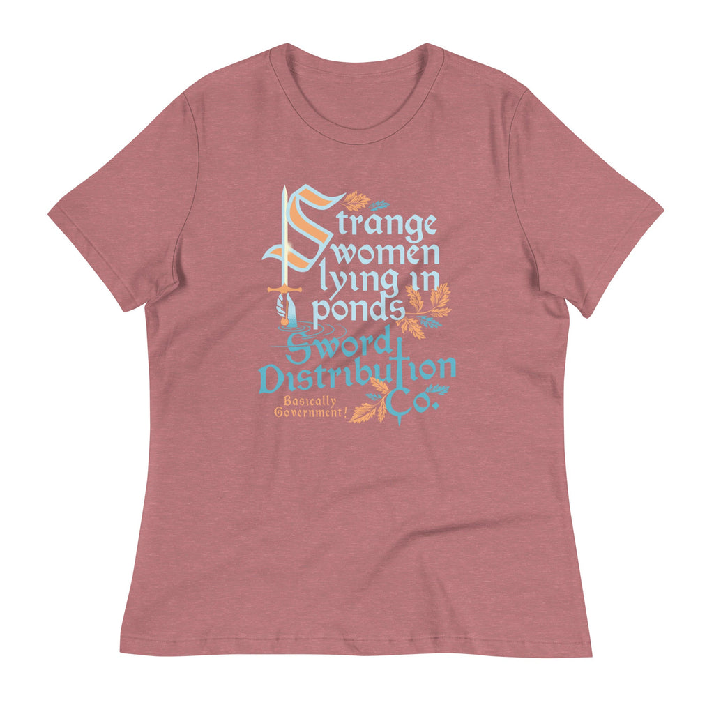 Strange Women Lying In Ponds Sword Distribution Co Women's Signature Tee