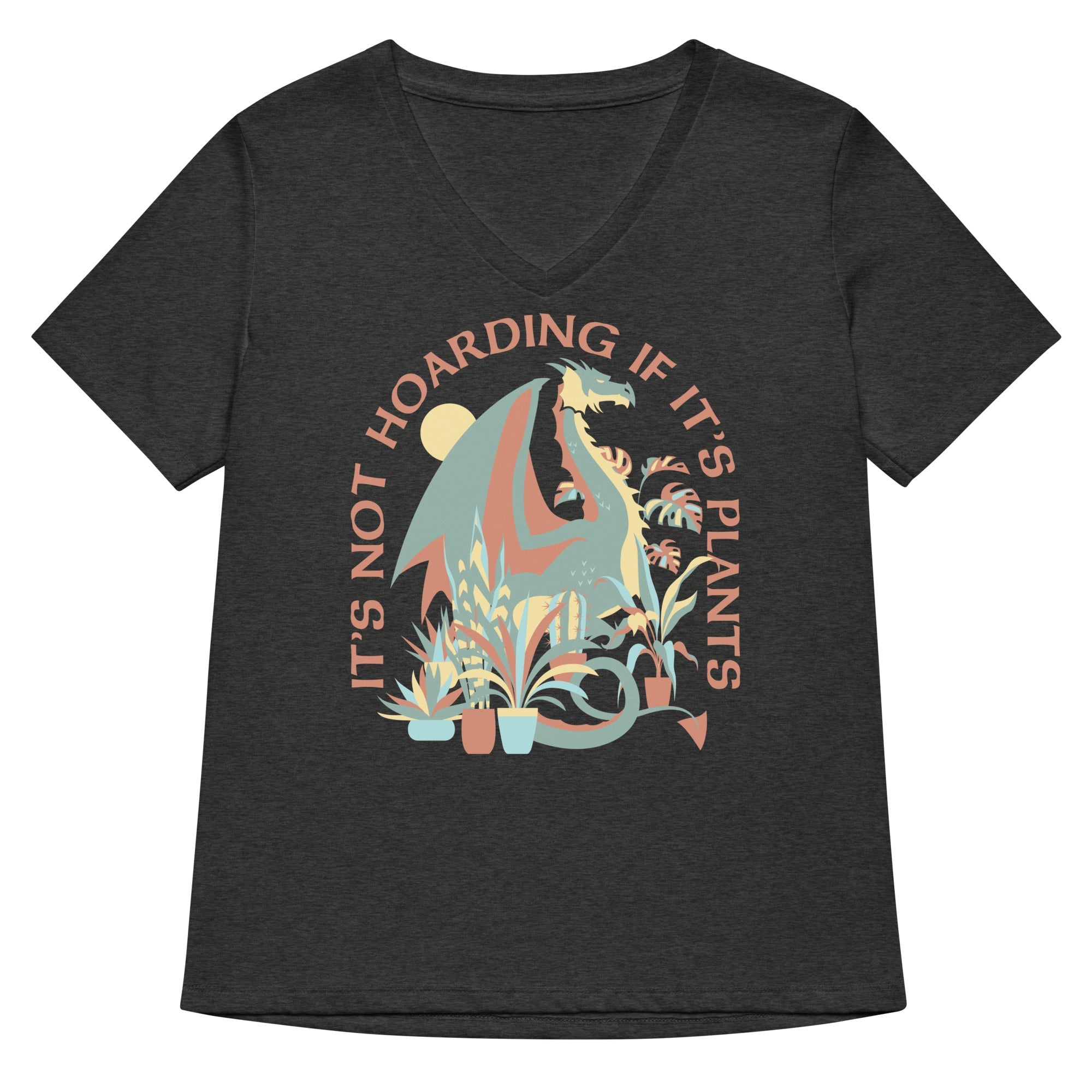 It's Not Hoarding If It's Plants Women's V-Neck Tee