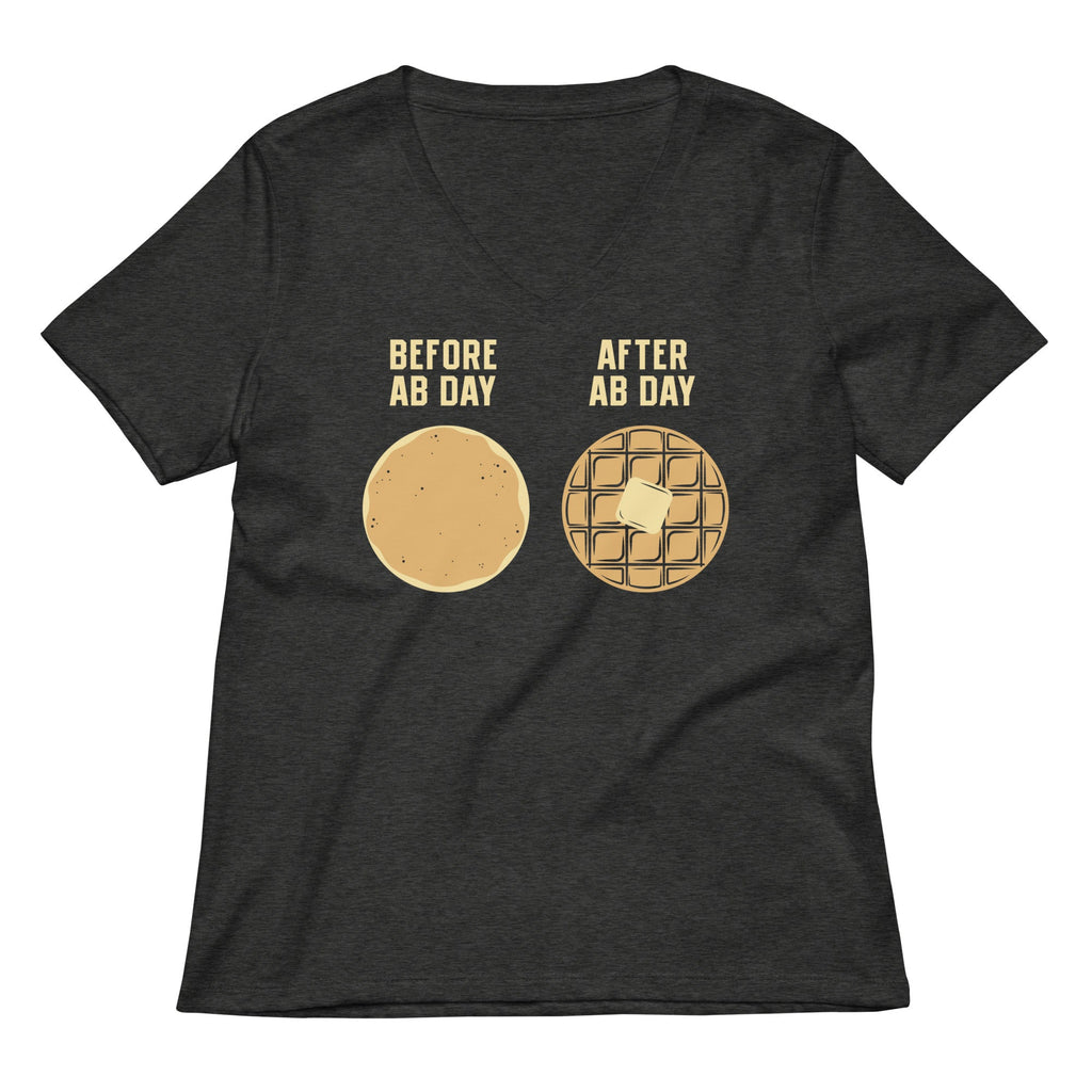 Before Ab Day After Ab Day Women's V-Neck Tee
