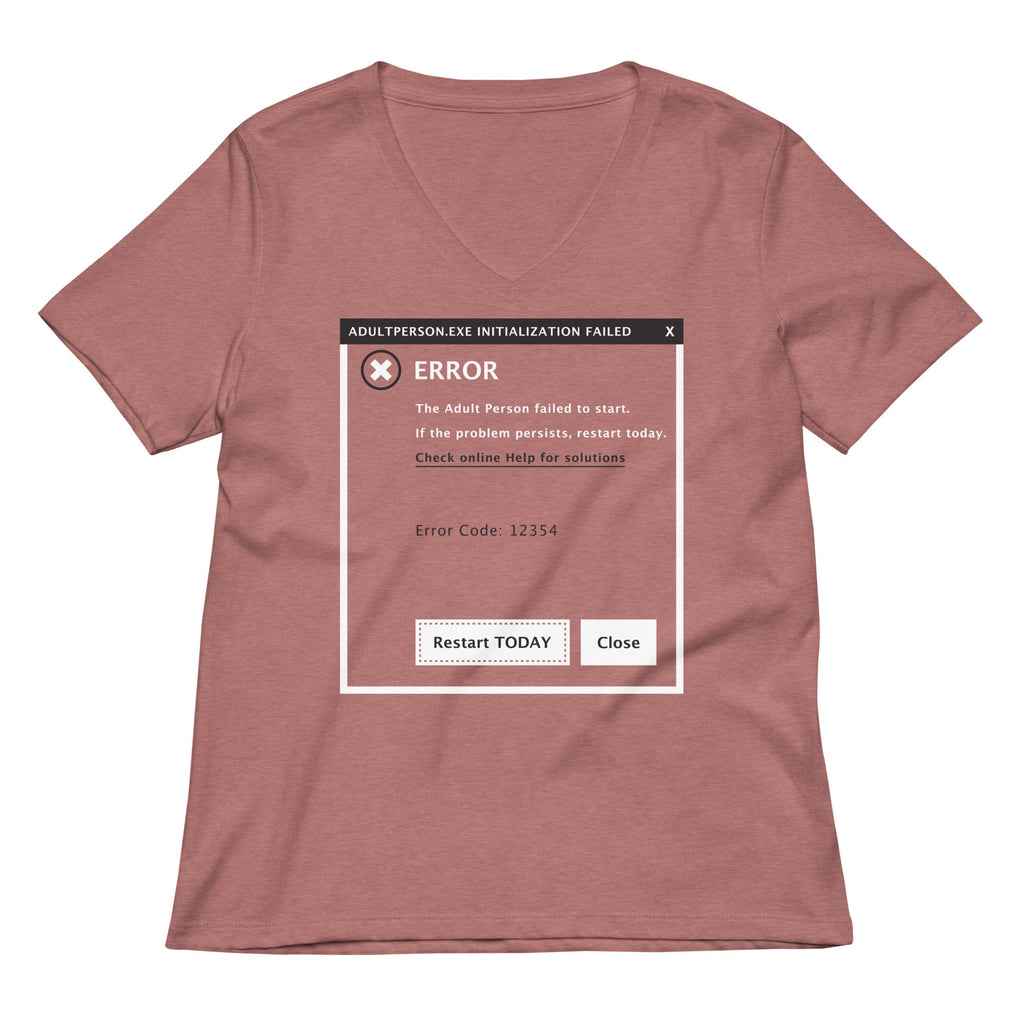 Error, Adult Person Failed To Start Women's V-Neck Tee