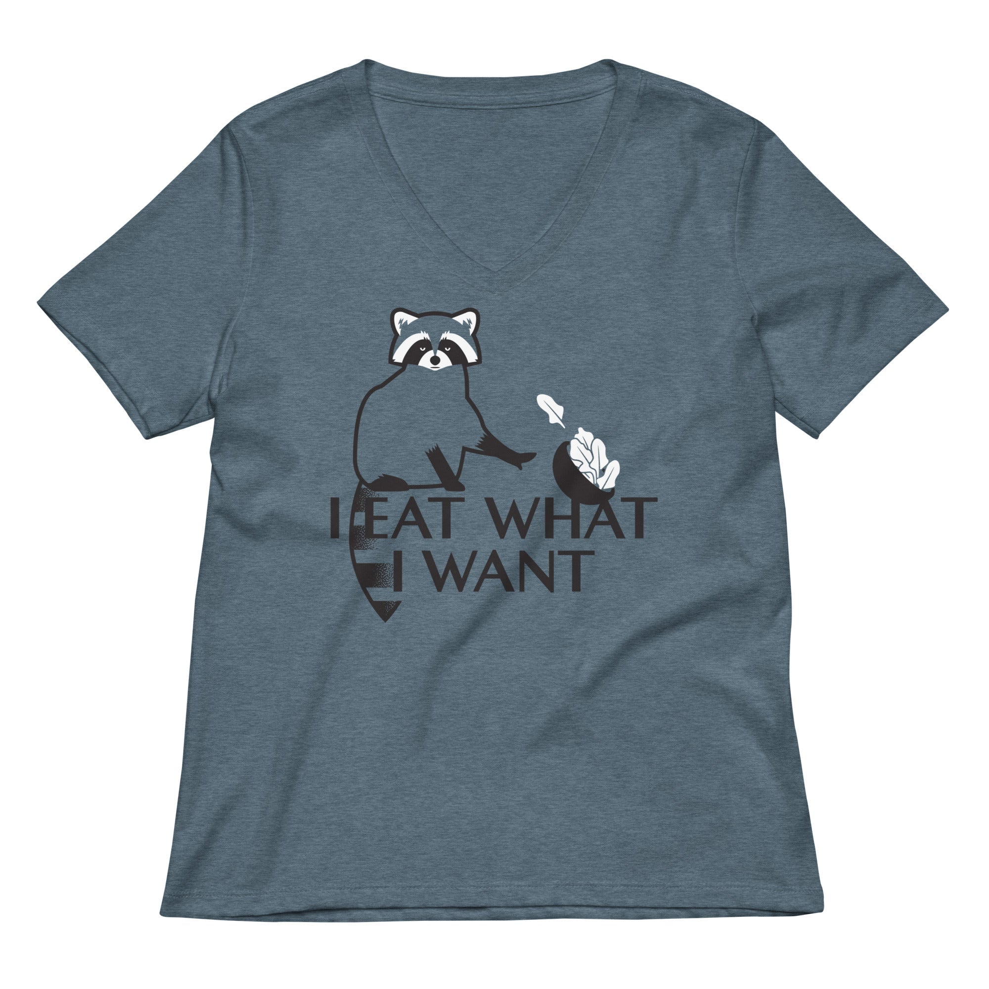 I Eat What I Want Women's V-Neck Tee
